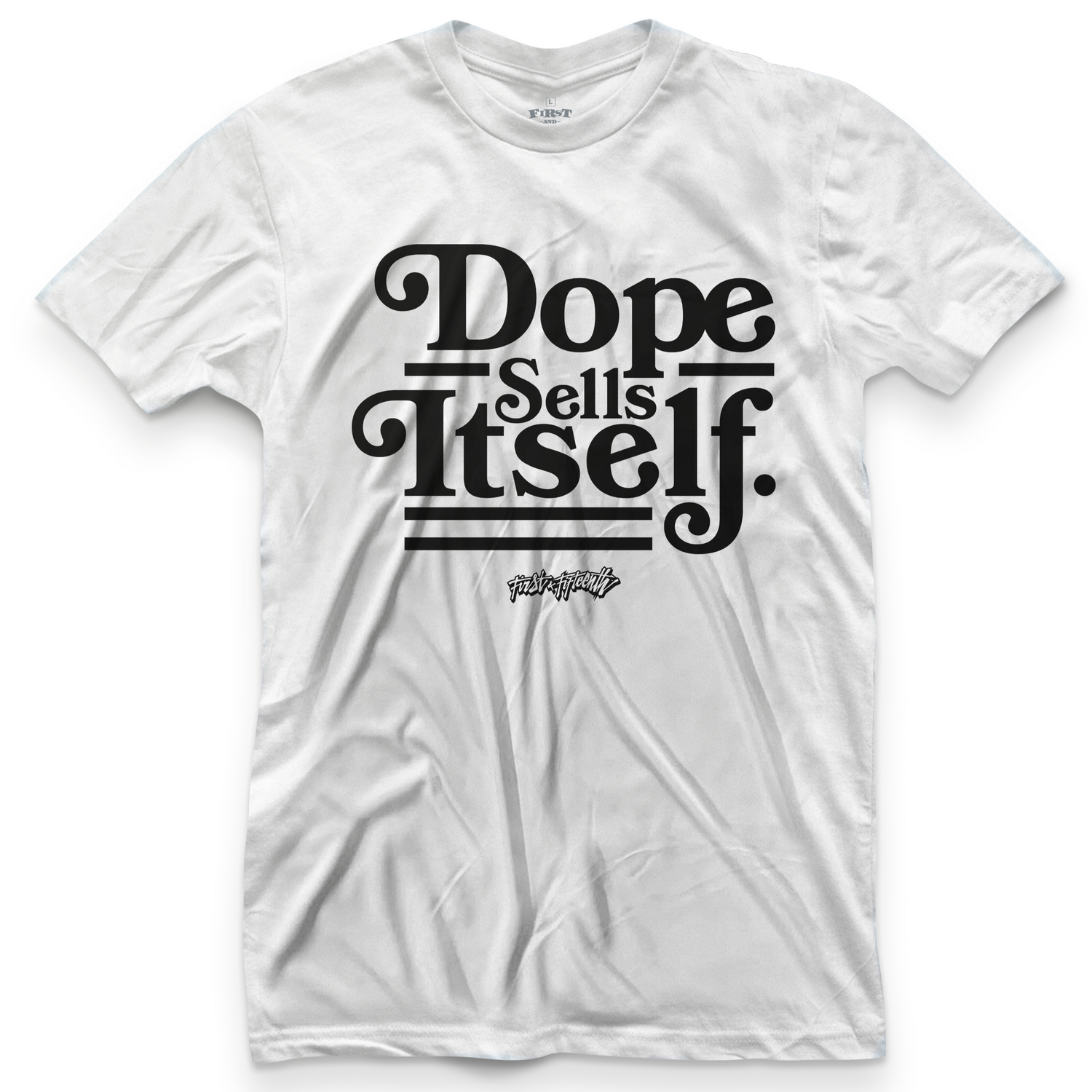dope sells itself