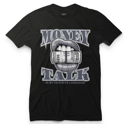 Cool Grey 11's Money Talk Tee